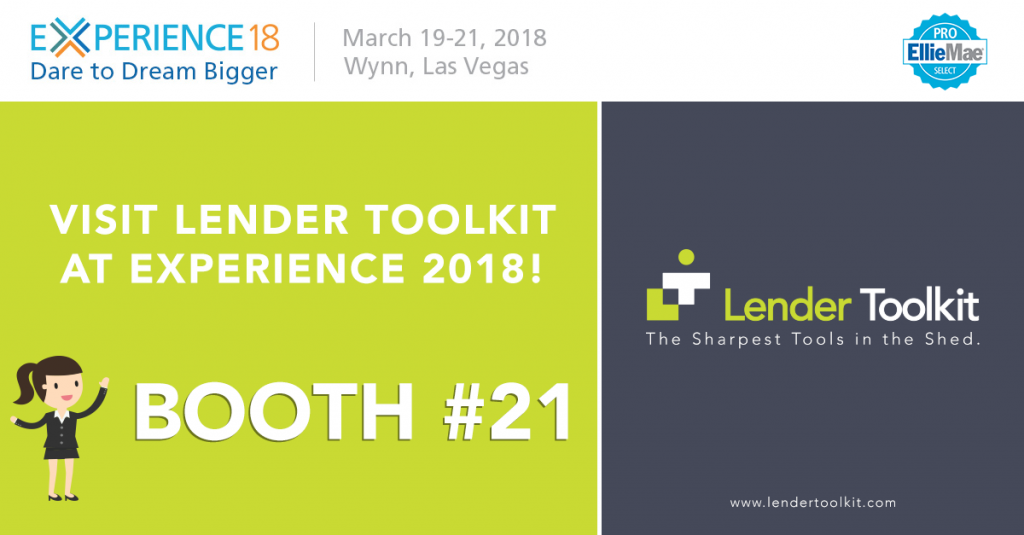 Visit Lender Toolkit at Experience 2018 at Booth #21, March 19th-21st