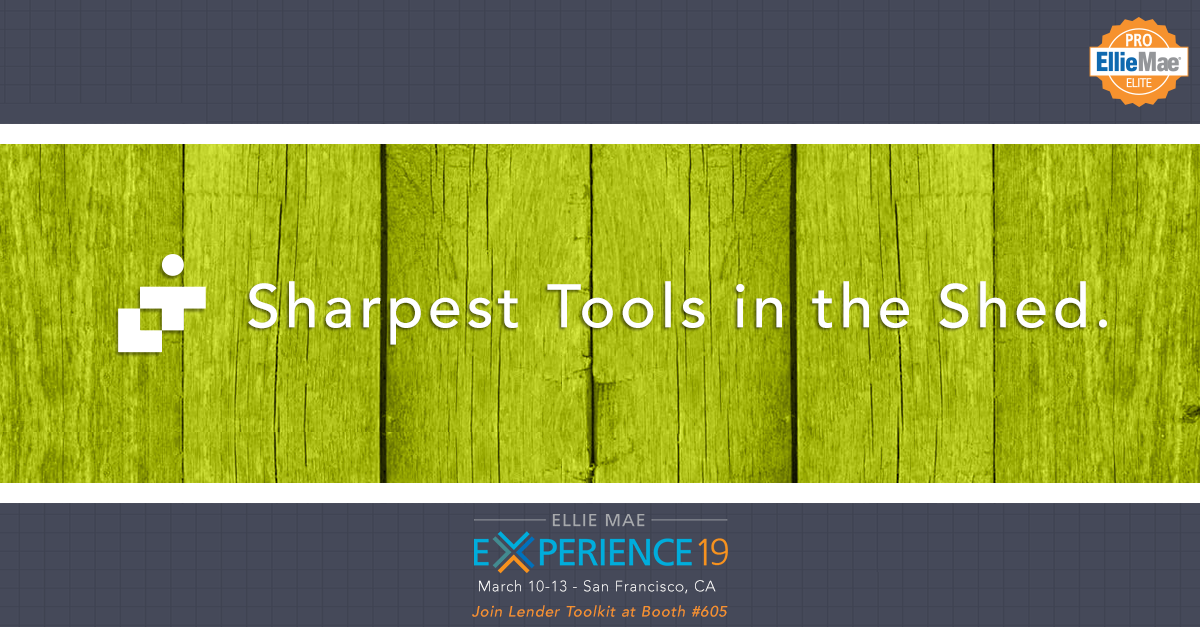 Lender Toolkit - Sharpest Tools in the Shed.