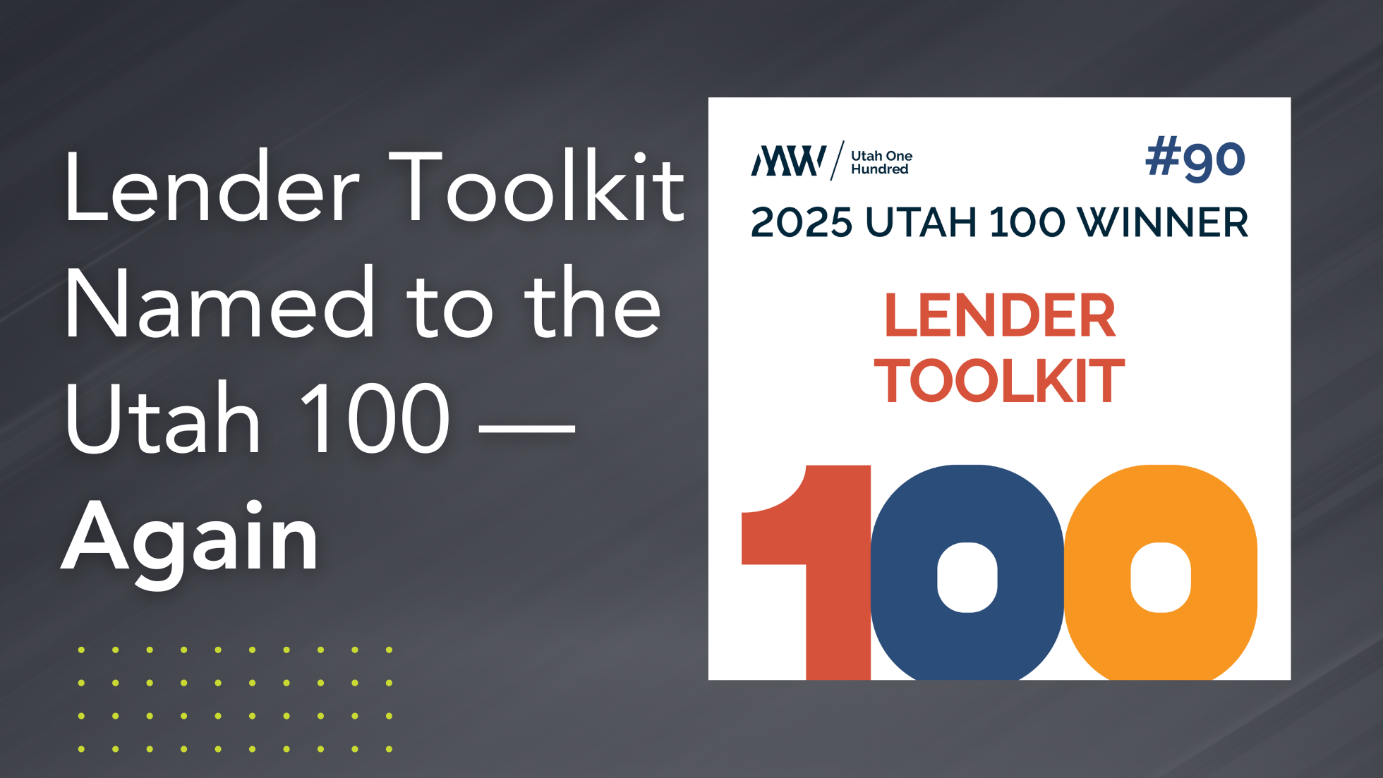Lender Toolkit Named to the Utah 100 — Again